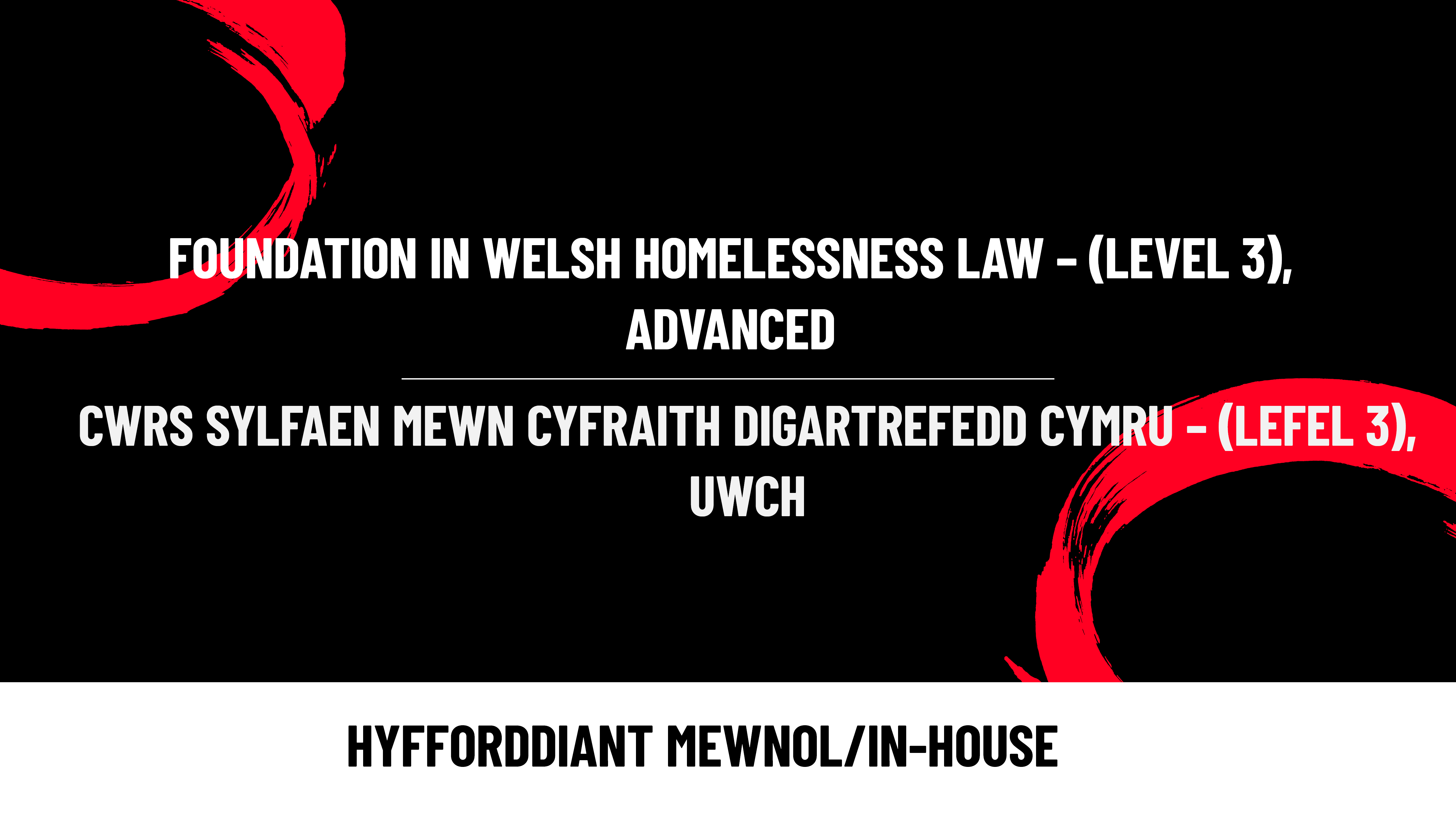 Foundation in Welsh Homelessness Law – (Level 3), Advanced – Shelter Cymru